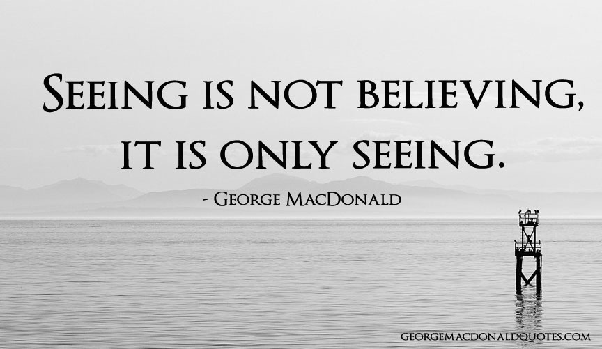 Is Seeing Really&nbsp;Believing?